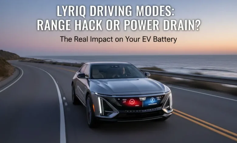 Do the Driving Modes in Cadillac Lyriq Affect Range or Battery Usage?Do the Driving Modes in Cadillac Lyriq Affect Range or Battery Usage?